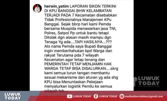 Foto Bupati Banggai, Herwin Yatim melalui akun instagramnya menyatakan kekecewaan yang luar biasa kepada KPU Banggai yang "tidak profesional".